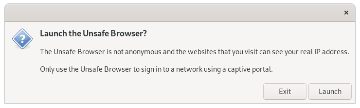 You really want to launch the Unsafe Browser